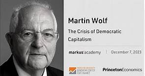 Martin Wolf on The Crisis of Democratic Capitalism