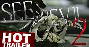 OFFICIAL TRAILER: SEE NO EVIL 2
