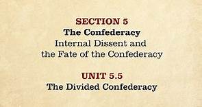 MOOC | The Divided Confederacy | The Civil War and Reconstruction, 1861-1865 | 2.5.5
