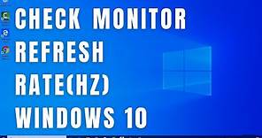 How to Find Monitor Refresh Rate (HZ) on WINDOWS 10 | Check Hertz of a Monitor in Windows 10