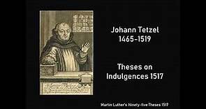 Theses on Indulgences 1517 Johann Tetzel