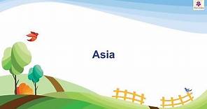 Asia | Social Studies For Kids | Periwinkle