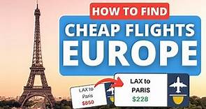 Finding Cheap Flights to Europe
