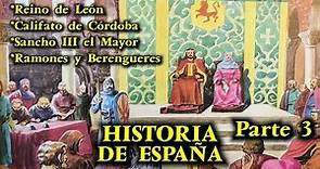 HISTORIA DE ESPAÑA (Parte 3) - Reino de León, Califato de Córdoba y Sancho III el Mayor