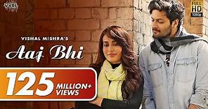 Aaj Bhi (Official Video) - Vishal Mishra | Ali Fazal, Surbhi Jyoti | VYRLOriginals