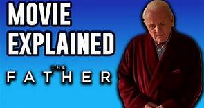The Father Explained | Movie and Ending Explained