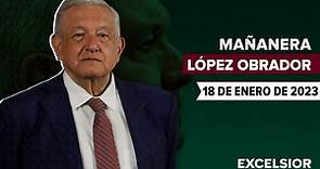 Mañanera de López Obrador, conferencia 18 de enero de 2023
