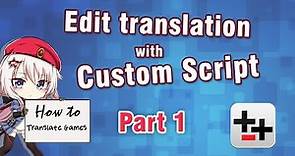 How to translate game - Edit translation with custom scripts
