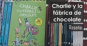 Reseña: Charlie y la fábrica de chocolate // Libro //