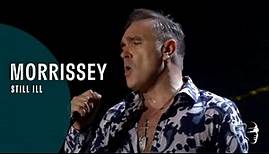 Morrissey - Still ill (25Live)