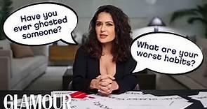 Salma Hayek Pinault Answers WAY Too Many Questions | Glamour
