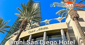 Tour the Highlights of Omni San Diego Hotel