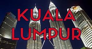 KUALA LUMPUR TRAVEL GUIDE | Top 25 Things to do in Kuala Lumpur, Malaysia