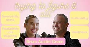 Life in the Spotlight with Brian Austin Green
