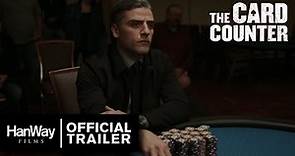 The Card Counter - International Trailer - HanWay Films