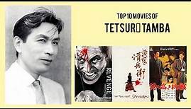 Tetsurō Tamba Top 10 Movies | Best 10 Movie of Tetsurō Tamba