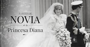 La princesa Diana y cómo su vestido de novia definió una era