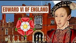 A Brief History Of Edward VI - Edward VI Of England