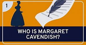Philosophy: Margaret Cavendish, Part 1