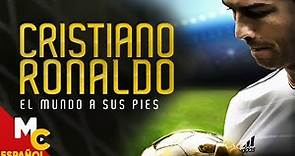 Cristiano Ronaldo: The World At His Feet (Spanish) | Movie Central - Peliculas Completas En Español