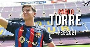 Pablo Torre - 10 Cópias de Base, Minifaces & Edit!! • {FC Barcelona} • PES 2019/21
