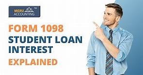 Form 1098 E "Student loan Interest" Explained | Form 1098 E | Meru Accounting