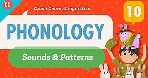 Phonology: Crash Course Linguistics #10