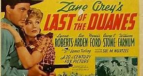 Last of the Duanes (1941) George Montgomery, Lynne Roberts, Eve Arden