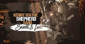 Kenny Wayne Shepherd - Sweet & Low (Official Music Video)