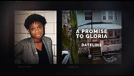 Dateline Episode Trailer: A Promise to Gloria | Dateline NBC