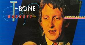 T-Bone Burnett - Truth Decay