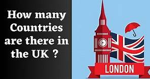 How many countries in the UK | Countries in the United Kingdom