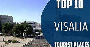 Top 10 Best Tourist Places to Visit in Visalia, California | USA - English