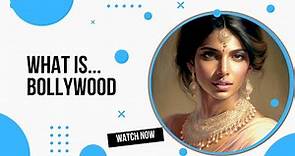 What is Bollywood?