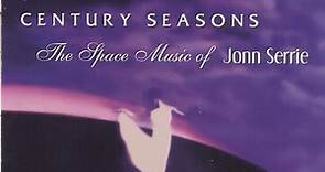 Jonn Serrie - Century Seasons: The Space Music Of Jonn Serrie