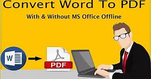 How To Convert Word To PDF Offline In Windows 10/7/8❂Best Free Word To PDF Converter Software Offlin