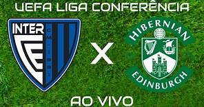 Inter De Escaldes x Hibernian - Ao Vivo - UEFA Liga Conferência