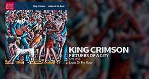 King Crimson - Pictures Of A City (Live, 1972)