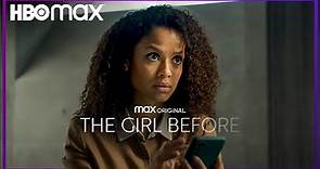 The Girl Before I Trailer I HBO Max