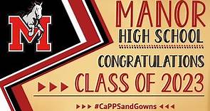 2023 Graduation Ceremony | Manor High School
