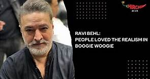 Ravi Behl: People loved the realism in 'Boogie Woogie' | Siddharth Shukla