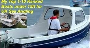 My Top 1-10 Ranked Boats under 15ft for UK Sea Angling