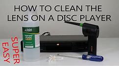 How to clean the lens on a CD, DVD or Blu-Ray disc player? Fix for DVD won't read error EASIEST WAY
