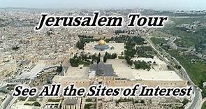 Jerusalem Tour of All the Holy Sites! Temple, Mt. of Olives, Gethsemane, Church of Holy Sepulchre