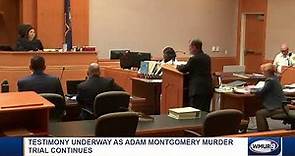 Testimony begins at Adam Montgomery murder trial