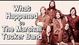 What happened to THE MARSHALL TUCKER BAND?