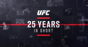 UFC | 25 Years in Short
