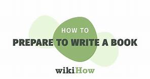 How to Prepare to Write a Book | wikiHow Asks a Published Author