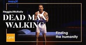 Ryan McKinny on finding the humanity in DEAD MAN WALKING // Must close November 22