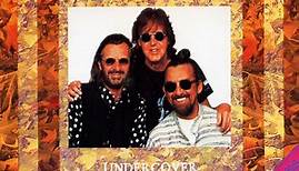 George Harrison, Paul McCartney, Ringo Starr - Undercover Volume 1